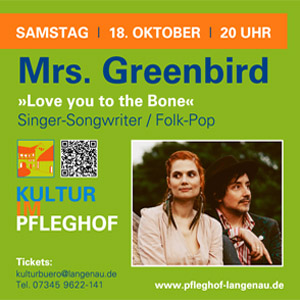 Mrs. Greenbird im Pfleghof in Langenau